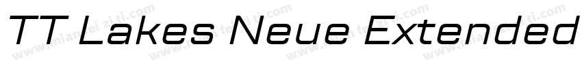 TT Lakes Neue Extended Bold字体转换